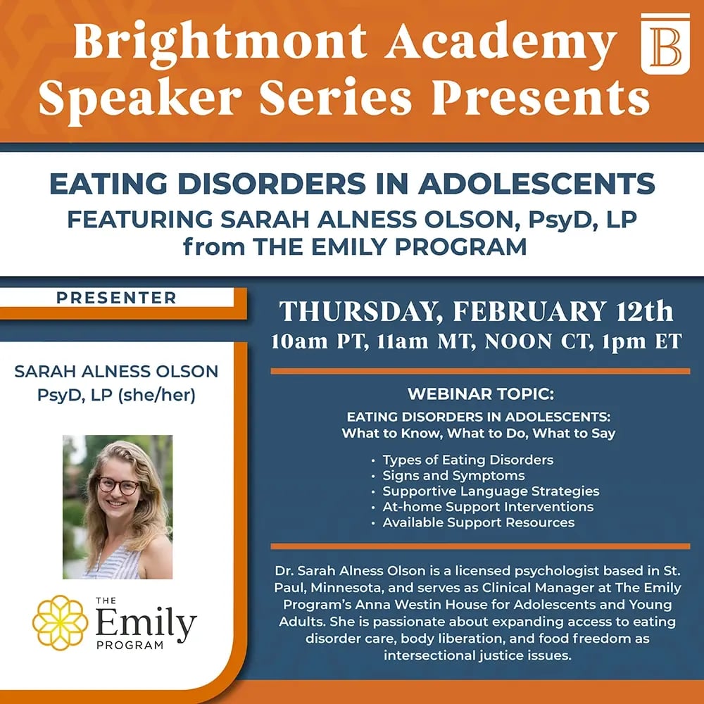 Brightmont Academy Speaker Series Presents Eating Disorders in Adolescents Featuring Sarah Alness Olson Brightmont Academy Speaker Series Presents Eating Disorders in Adolescents Featuring Sarah Alness Olson